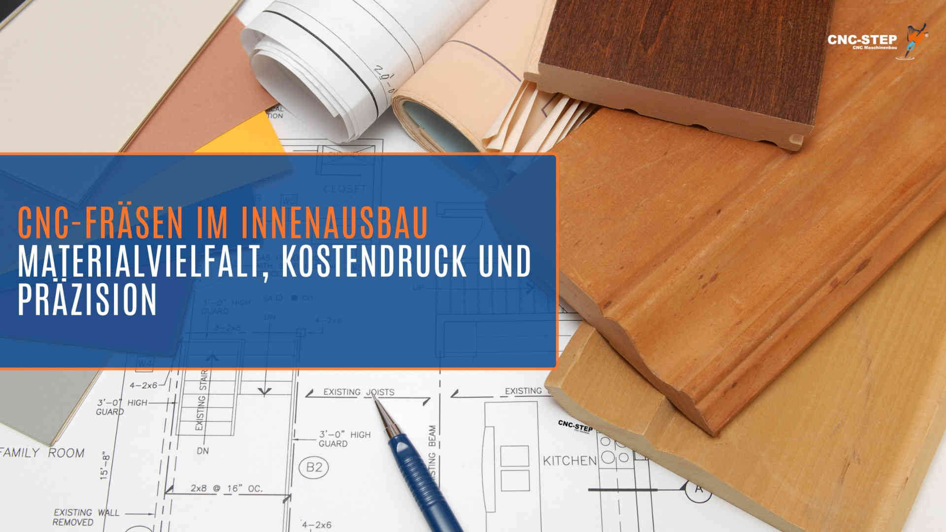 CNC-STEP Küchenbau im Wandel CNC-STEP Küchenbau im Wandel
